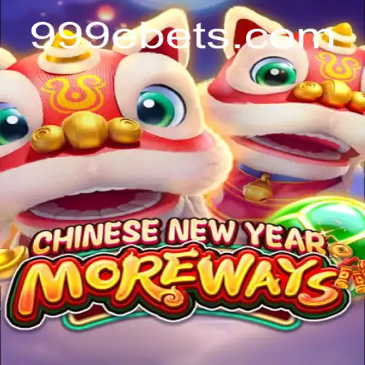 Descubra o Fascinante Mundo de CHINESENEWYEARMOREWAYS no 999E.COM